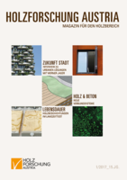 Cover des Magazins für den Holzbereich der Holzforschung Austria 1 2017.